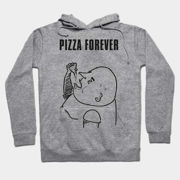 PIZZA FOREVER Hoodie by jonaspelzer